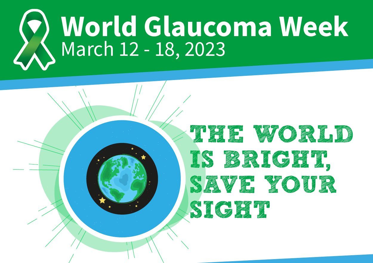 world glaucoma week March 2023 treatment advances protect your eyesight